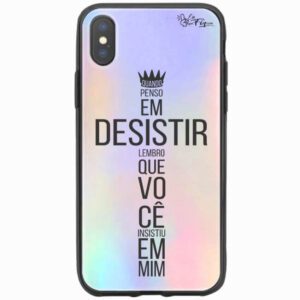 Capinha Holográfica Quando Penso Em Desistir