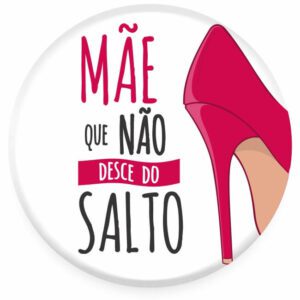 Pop Socket Mãe que não desce do salto