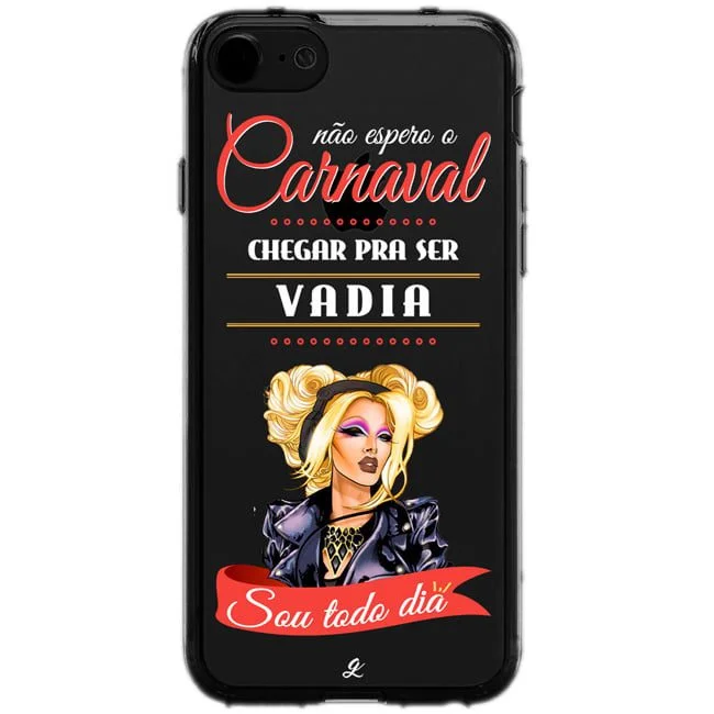 Capinha para Celular Não espero o Carnaval chegar pra ser vadia - Pabllo Vittar-927