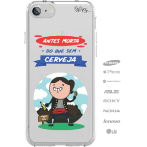 Capinha para Celular Antes morta do que sem cerveja