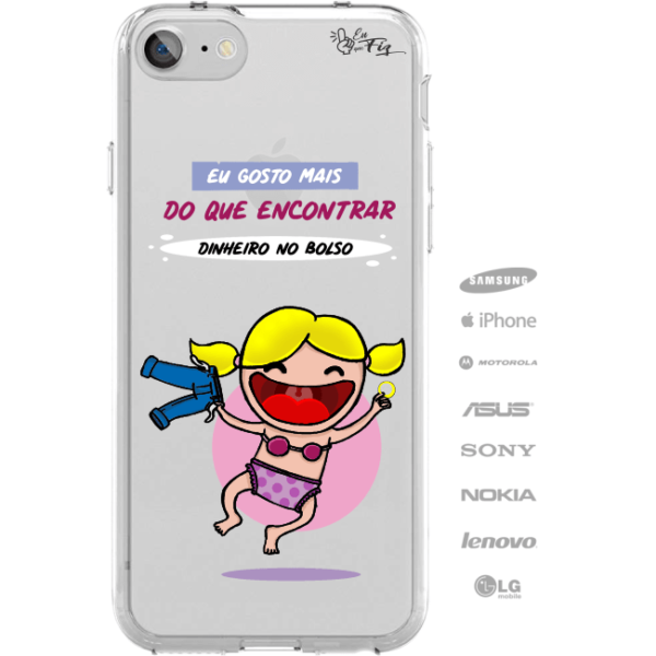 Capinha para Celular Gosto mais do que encontrar dinheiro no bolso