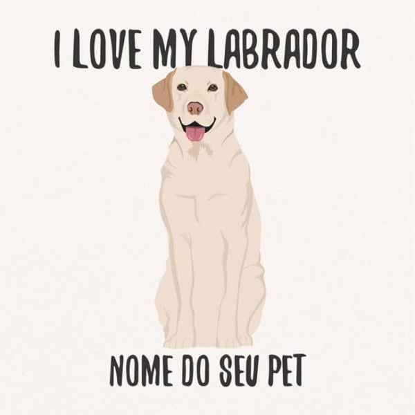 Quadro / Placa Decorativa Personalizada I Love My Labrador 20X20
