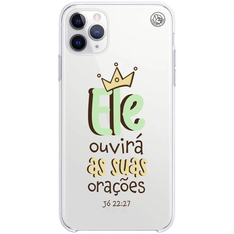 Capinha de Celular Ele ouvirá suas orações
