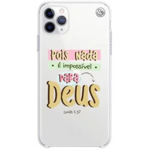 Capinha de Celular Pois nada é impossível pra Deus