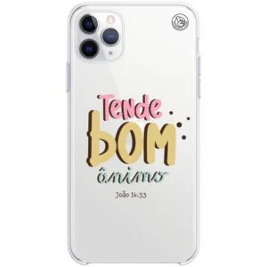 Capinha de Celular Tende bom ânimo