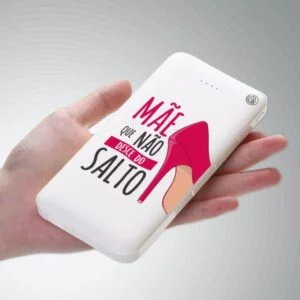 Carregador Portátil Power Bank Personalizado (10000mAh) Mãe que não desce do salto