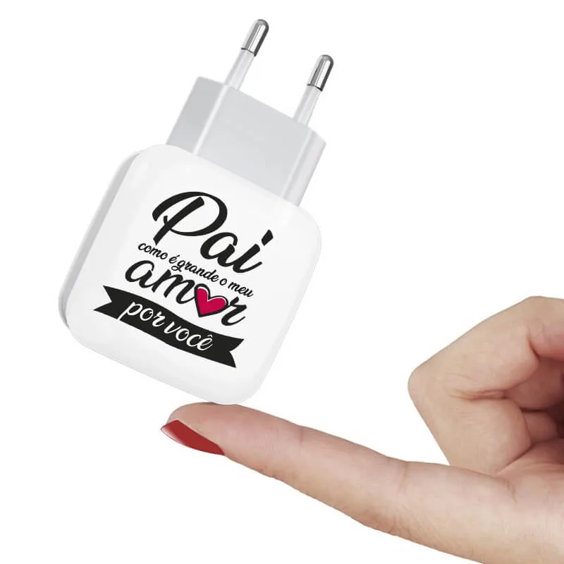 Carregador Turbo Duplo - Pai, como é grande o meu amor por você