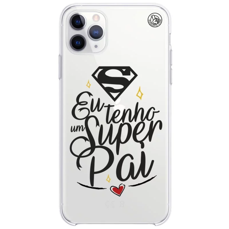 Capinha de Celular Eu tenho um Super Pai